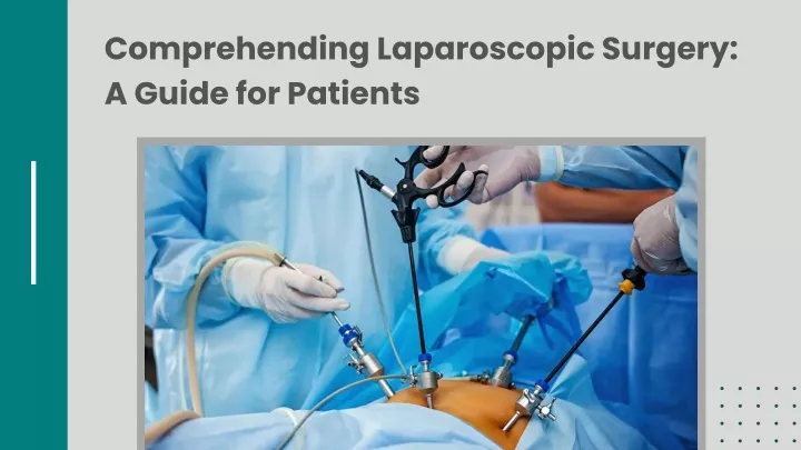 comprehending laparoscopic surgery a guide