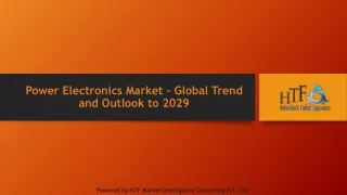 Power Electronics Market - Global Trend and Outlook to 2029