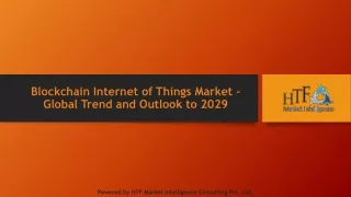 Blockchain Internet of Things Market - Global Trend and Outlook to 2029