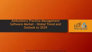 Ambulatory Practice Management Software Market - Global Trend and Outlook to 202