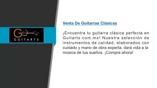 Venta De Guitarras Clásicas | Guitarts.com.mx