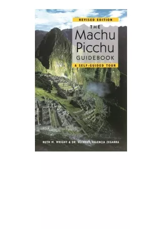 Download PDF Machu Picchu Guidebook A Selfguided Tour for android