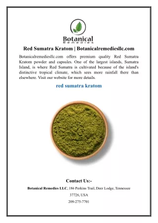 Red Sumatra Kratom - Botanicalremediesllc