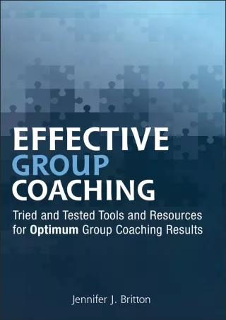 DOWNLOAD/PDF [PDF] DOWNLOAD  Effective Group Coaching: Tried and Tested Tools an