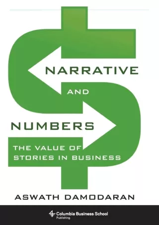 [READ DOWNLOAD] [PDF] DOWNLOAD  Narrative and Numbers: The Value of Stories in B