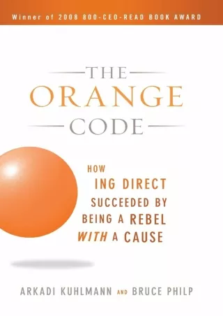 get [PDF] Download [PDF] DOWNLOAD  The Orange Code: How ING Direct Succeeded by