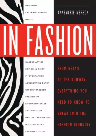 PDF/READ DOWNLOAD/PDF  In Fashion: From Runway to Retail, Everything You Need to