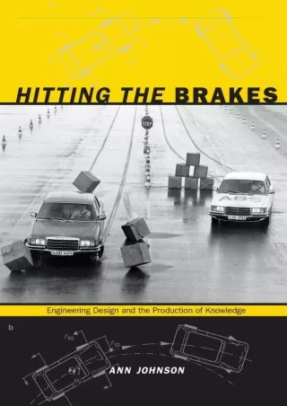 PDF/READ get [PDF] Download Hitting the Brakes: Engineering Design and the Produ