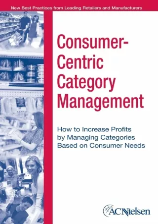 [PDF] DOWNLOAD READ [PDF]  Consumer-Centric Category Management : How to Increas