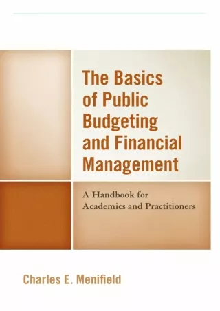 [READ DOWNLOAD] PDF_  The Basics of Public Budgeting and Financial Management: A