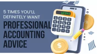 5 Times You Will Definitely Want Professional Accounting Advice