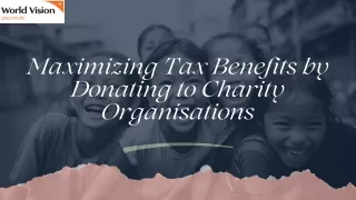 Maximizing Tax Benefits by Donating to Charity Organisations