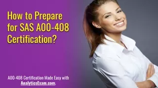 Get Well Prepared for SAS A00-408 Certification Exam