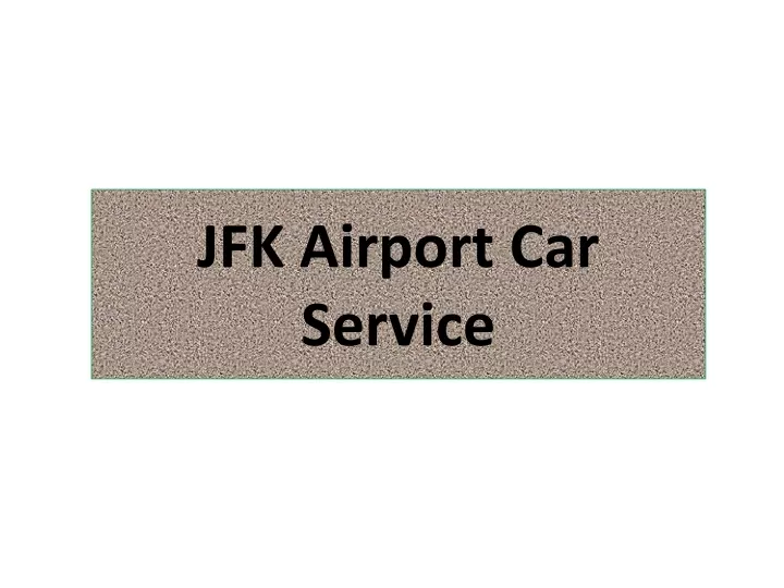jfk airport car service