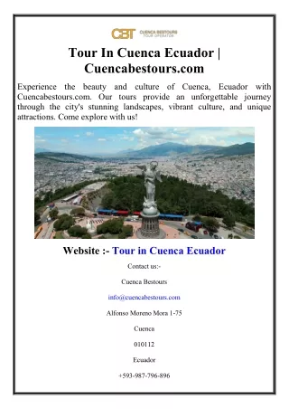 Tour In Cuenca Ecuador | Cuencabestours.com