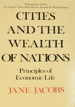 PDF/READ DOWNLOAD/PDF  Cities and the Wealth of Nations: Principles of Economic
