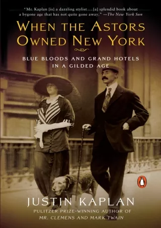 PDF_ Download Book [PDF]  When the Astors Owned New York: Blue Bloods and Grand
