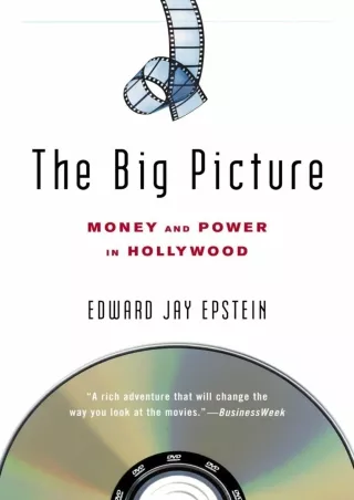 [PDF READ ONLINE] Download Book [PDF]  The Big Picture: Money and Power in Holly