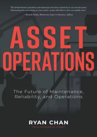 [PDF READ ONLINE] [READ DOWNLOAD]  Asset Operations: The Future of Maintenance,