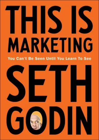 PDF/READ PDF_  This is Marketing: You Can't Be Seen Until You Learn To See downl