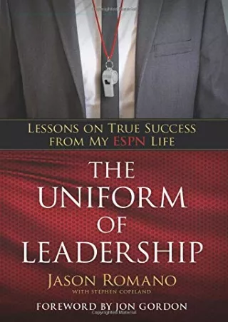 DOWNLOAD/PDF PDF_  The Uniform of Leadership: Lessons on True Success from My ES