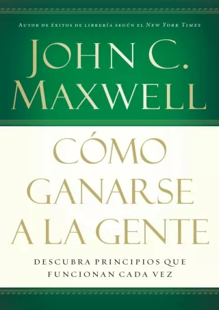 [PDF] DOWNLOAD PDF/READ  Cómo ganarse a la gente: Descubra los principios que si