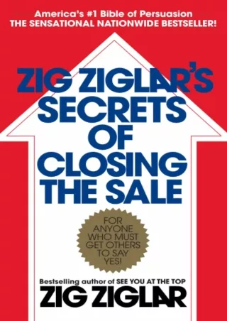 [PDF] DOWNLOAD PDF/READ/DOWNLOAD  Zig Ziglar's Secrets of Closing the Sale: For