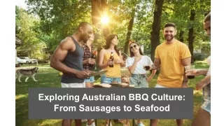 Exploring Australian BBQ Culture_ From Sausages to Seafood