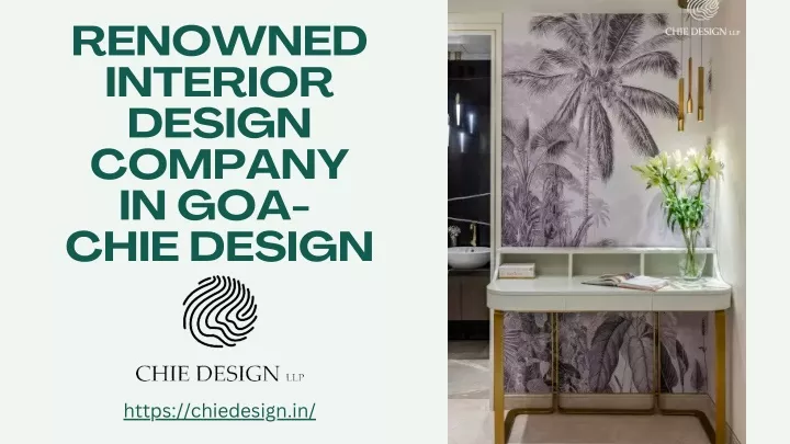 renowned interior design company in goa chie