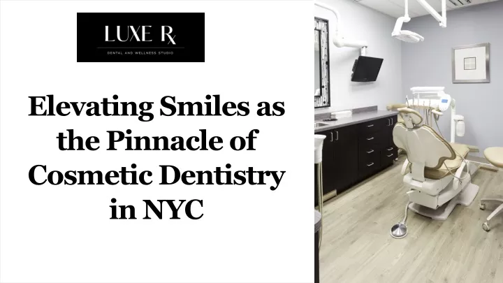 elevating smiles as the pinnacle of cosmetic