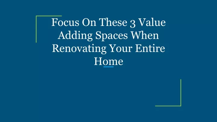 focus on these 3 value adding spaces when