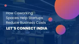 How Coworking Spaces Help Startups Reduce Business Costs?