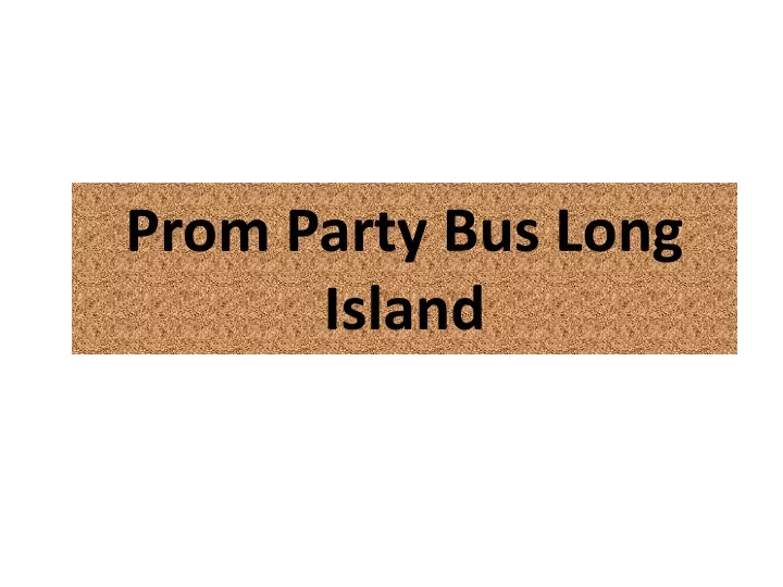 prom party bus long island