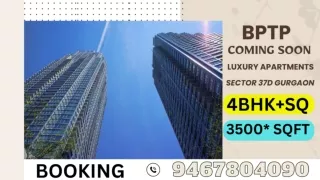 Bptp Luxury Apartments Launching Soon big size 3500 sqft Sector 37D Gurugram