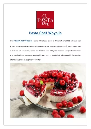Extra 15% Offer at Pasta Chef Whyalla menu - Order Now