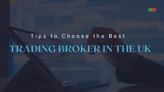 How to Choose the Best Trading Broker in the UK