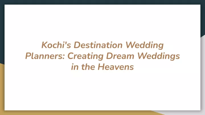 kochi s destination wedding planners creating