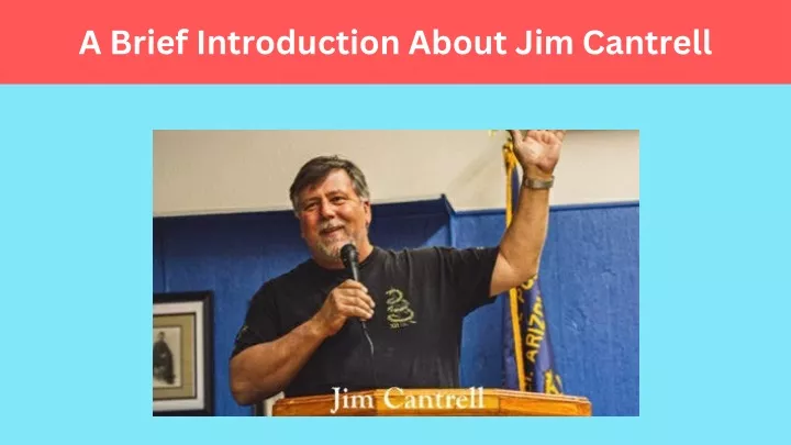 a brief introduction about jim cantrell