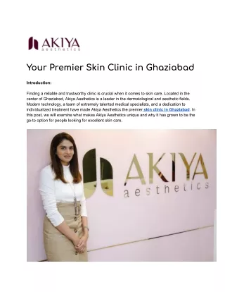 Skin Clinic in Ghaziabad - Akiya Aesthetics