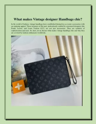 What makes Vintage designer Handbags chic