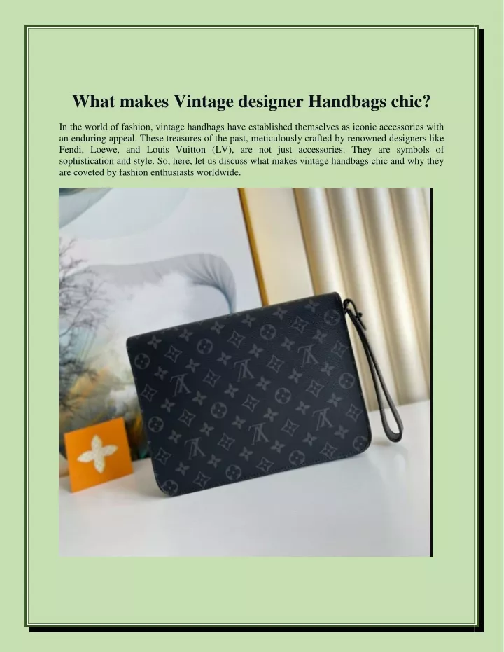 what makes vintage designer handbags chic