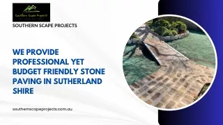 We Provide Professional Yet Budget Friendly Stone Paving in Sutherland Shire