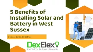 5 Benefits of Installing Solar and Battery in West Sussex