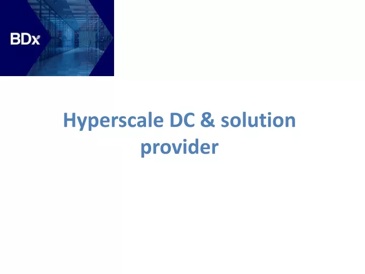 hyperscale dc solution provider