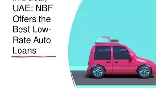 auto loans in dubai uae nbf offers the best low rate auto loans