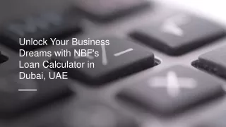 unlock your business dreams with nbf s loan calculator in dubai uae