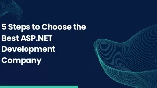 5 Steps to Choose the Best ASP.NET Development Company