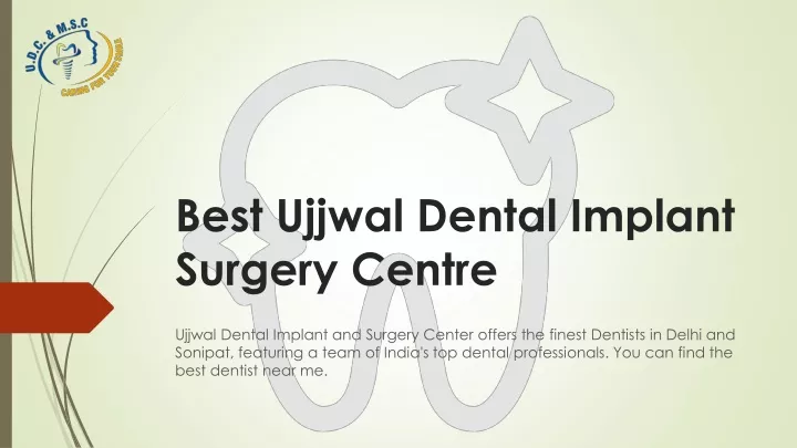 best ujjwal dental implant surgery centre