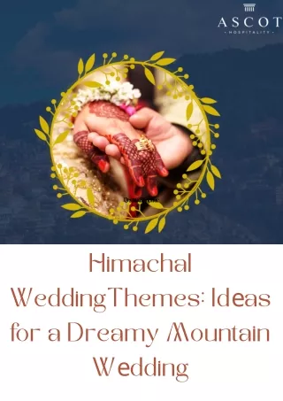 Himachal Wedding Themes Idеas for a Dreamy Mountain Wеdding
