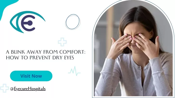 a blink away from comfort how to prevent dry eyes